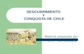 DESCUBRIMIENTO  Y  CONQUISTA DE CHILE
