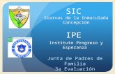 SIC  Siervas de la Inmaculada Concepción IPE Instituto Progreso y Esperanza