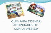 GUIA PARA DISEÑAR ACTIVIDADES TIC  CON LA WEB 2.0