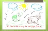El Osito Bruno y la tortuga Sara