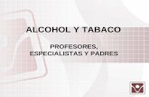 alcohol y tabaco profesores y especialistas