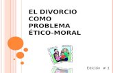 El Divorcio Como Problema Etico-Moral