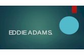 Eddie adams