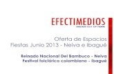 Oferta de espacios neiva e ibague reinado nacional del bambuco y festival folclorico colombiano 2013
