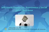 Influencia Deportiva, Económica y Social del Fútbol Base