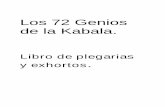 Los 72 Geniosde la Kabala.Libro de plegariasy exhortos.