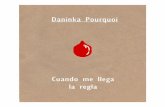 Cuando me llega la regla -Daninka Pourquoi