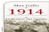 1914. El destino del mundo de Max Gallo