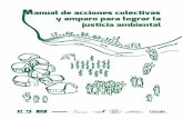 Manual de acciones colectivas y amparo para lograr la justicia ambiental