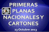 Primeras Planas Nacionales y Cartones 23 Octubre 2013