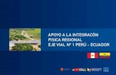 Apoyo a la integración física regional Eje Vial Nº1 Perú - Ecuador