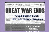 Les conseqüències de La gran Guerra.