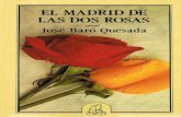 EL MADRID DE LAS DOS ROSAS -  José Baró Quesada