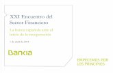 Presentación XXI Encuentro del Sector Financiero La banca española ante el inicio de la recuperación