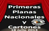 Primeras Planas Nacionales y Cartones 18 Julio 2013