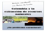 COLOMBIA Y LA EXTRACCIÓN DE RECURSOS NATURALES ¿UN PROBLEMA ESTRUCTURAL?