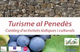 Turisme al Penedès. Catàleg d'activitats lúdiques i culturals