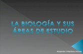 la biologia y sus areas de estudio