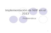 Implementación de NIIF en el año 2013 - Problemas a enfrentar