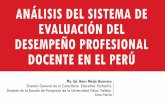 Análisis del sistema de evaluación del desempeño profesional docente en el perú ppt