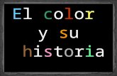 Historia del Color - Grupo 800 - 2010/I Sem