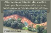 Alteración ambiental del río San Juan por la construcción de una carretera a la ribera costarricense