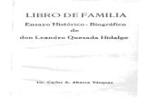 Libro de Familia. Ensayo Histórico Biográfico de don Leandro Quesada Hidalgo