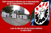 SME Fotogalería Marcha por la Reinstalación y Libertad de Presos Políticos 11 Abril 2012