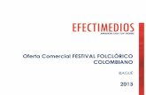 Oferta Comercial Festival Folclorico de Colombia 2013