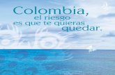 Colombia, el riesgo es que te quieras quedar