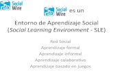 Qué es un Social Learning Environment (SLE) y por qué es necesario?