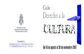 Edición 2007 del ciclo Derecho a la Cultura