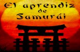 El Aprendiz de Samurái - Historía