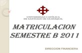 Proceso de Matriculación Semestre B 2011