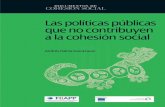 Las políticas públicas que no contribuyen a la cohesión social