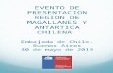 Evento de presentación, región de Magallanes y Antártica Chilena