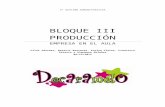 Bloque III Producción