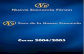 FORO DE LA NUEVA ECONOMÍA 2004-2005