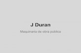 J DURAN, MAQUINARIA DE OBRA PUBLICA