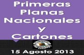 Primeras Planas Nacionales y Cartones 15 Agosto 2013
