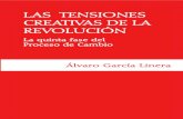 Las tensiones creativas de la revolución - Álvaro García Linera