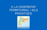2 la diversitat territorial i els paisatges 2