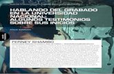 HABLANDO DEL GRABADO EN LA UNIVERSIDAD NACIONAL: ALGUNOS TESTIMONIOS SOBRE SUS INICIOS