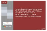 I Catálogo de Buenas Prácticas en Materia de Prevención y Tratamiento del Consumo de Drogas 2010