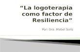 La Logoterapia Como Factor de Resiliencia