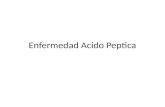 Enfermedad Acido Peptica.pptx