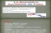 La Republica Socialista de Cuba