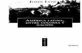 América Latina, Entre Colonia Y Nación - John Lynch