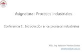 Conferencia 1. Introducción a Los Procesos Industriales