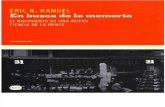Eric R. Kandel - En Busca de La Memoria. El Nacimiento de Una Nueva Ciencia de La Mente
